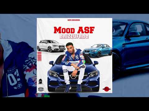 DRIZZY FADE - MOOD ASF (AUDIO)