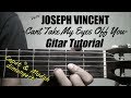 (Gitar Tutorial) Cant take my eyes off you - Versi Joseph Vincent |Mudah & Cepat dimengerti