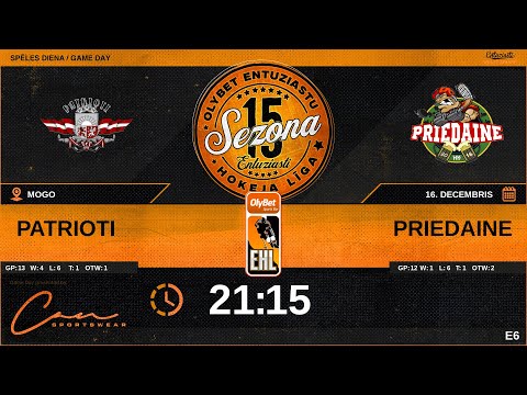 2025 12 16 | PATRIOTI (PTR) - PRIEDAINE (PRE) | E6
