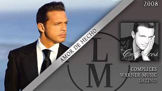 Amor De Hecho - Luis Miguel