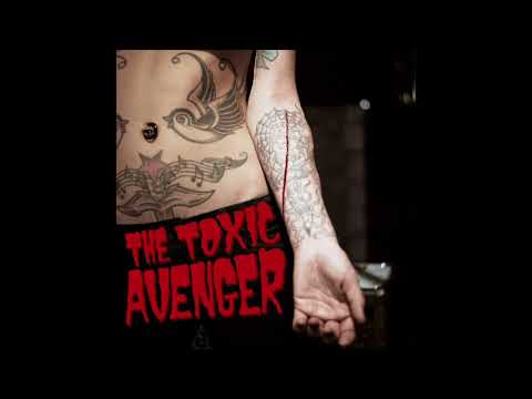 The Toxic Avenger "Bad Girls Need Love Too- extended" (Official Audio)