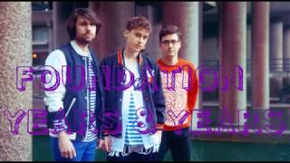 Foundation~years &amp; years lyrics