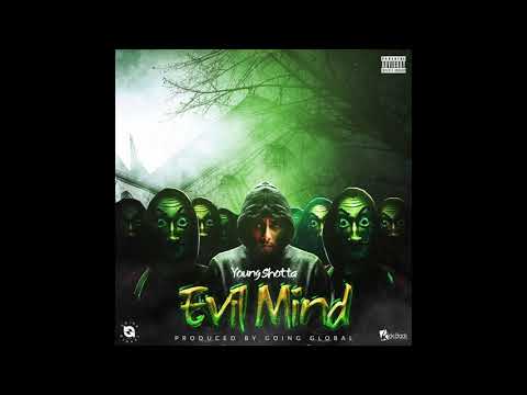 Young Shotta - Evil Mind