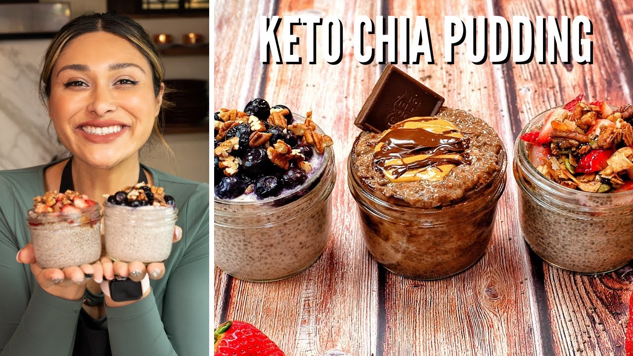 KETO CHIA SEED PUDDING 3 WAYS! LOW CARB DAIRY FREE, GRANOLA, CHOCOLATE PB!