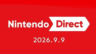 【ニンダイ】はじめてNintendo Direct 2026.9.9 を 観る。【実況】