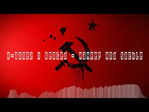 D-Tunez & Den1ed - Hammer And Sickle