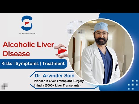 Alcoholic Liver Disease {ALD}: Risks, Limits and Treatments | Dr. A.S Soin