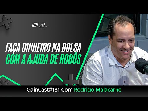 GainCast#181 Ganhe dinheiro no trade usando robôs