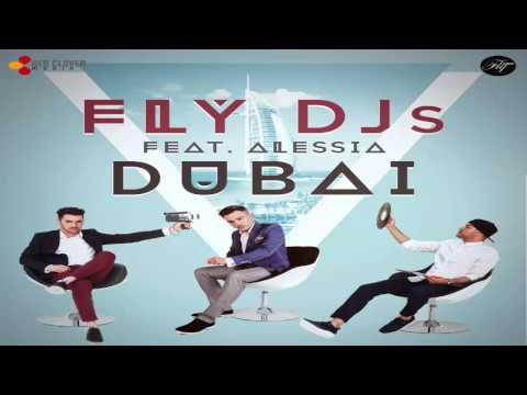 FLY DJs feat. ALESSIA - Dubai (Extended)