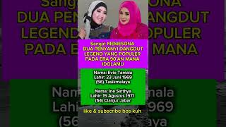 Download lagu Sangat MEMESONA DUA PENYANYI DANGDUT LEGEND YANG POPULER PADA ERA 90'AN MANA IDOLAMU mp3