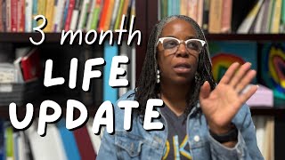 What's Happened and Where We've Been | Homeschool Life Update | 3 Month Update