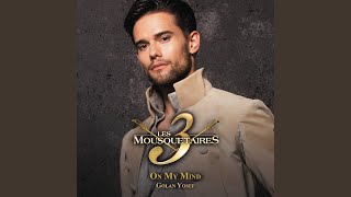 On My Mind (extrait du spectacle « Les 3 Mousquetaires ») (version française) (Radio Version)
