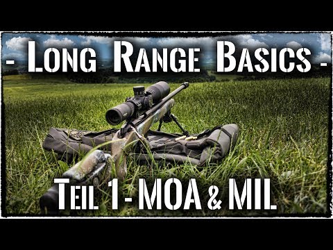 Long Range Basics - 1 - MOA & MIL Definition *Deutsch*