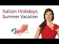 Italian Holidays Summer Vacation Vacanze Estive