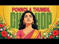 Ponnola Thumbil Poovali Thumbi Chill Hop Mazhavillu Maya Appukuttan Shaan Wynn