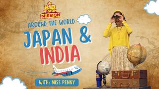 Travel to Japan & India | KidVision Mission: Around the World