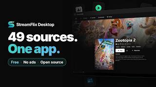 StreamFlix Desktop: FREE & OPEN SOURCE streaming app