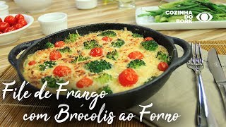 FILÉ DE FRANGO COM BRÓCOLIS AO FORNO - Cozinha do Bork
