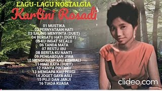 Download lagu LAGU LAGU NOSTALGIA KARTINI ROSADI mp3 Download lagu LAGU LAGU NOSTALGIA KARTINI ROSADI mp3