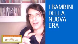 I BAMBINI DELLA NUOVA ERA