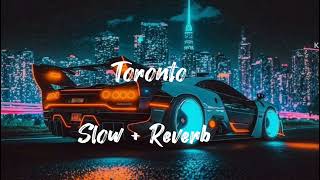Toronto |  Slow and reverb |  Jass manak | full song 2023 | lofi @GeetMP3