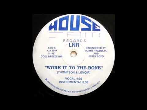 LNR - Work It To The Bone - 1988