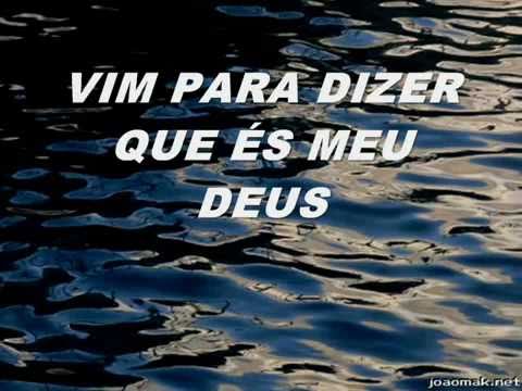 Vim para adorar-te video