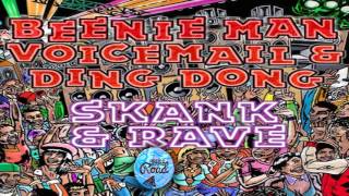 Beenie Man Ft Voicemail &amp; Ding Dong - Skank And Rave - May 2017