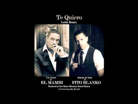 El Mambi Y Fito Blanko - TE QUIERO -Joe Ghost/4Korners/Sensei Musica - LATIN RMX ! @fitoblanko