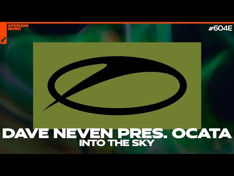Dave Neven pres. Ocata - Into The Sky (Extended Mix)