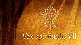 Vox spiritualis VII. Isten felfoghatatlanságáról