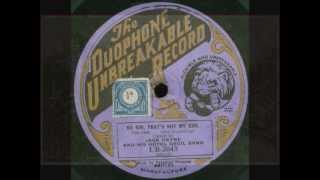 No Sir, That's Not My Girl - Jack Payne and his Hotel Cecil Band