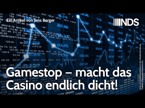 Gamestop – macht das Casino endlich dicht! | Jens Berger | NachDenkSeiten-Podcast | 02.02.2021