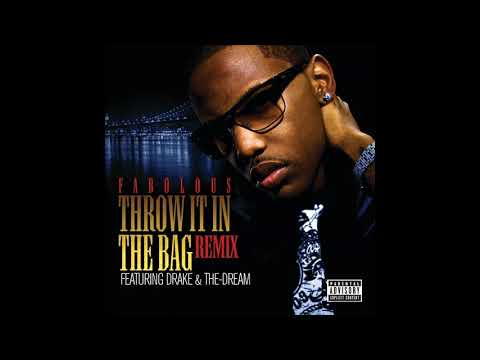 Fabolous - Throw It In The Bag (Remix) (Feat. Drake & The Dream)
