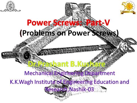 Power Screws:  Part-V (Problems on Power Screws)