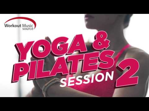 Workout Music Source // Yoga and Pilates Session 2 (100 BPM)