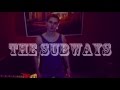 The Subways - "I'm in love and it's burning in my ...