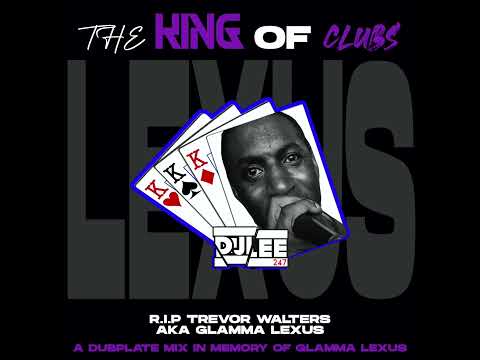 DJLEE247 - THE KING OF CLUBS - Mix 3 - 14/01/2023 [ R.I.P GLAMMA LEXUS ] [ DUBPLATE MIX ] [ REGGAE ]