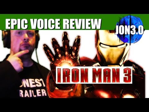 Epic Voice Review Iron Man 3