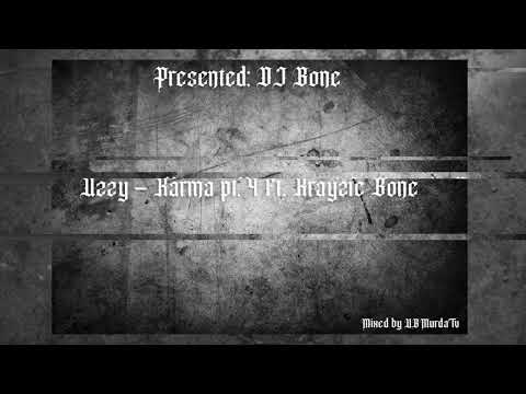 KARMA PART4  DJ Bone uzzy cdh Ft. Krayzie Bone