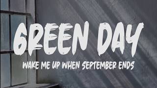 Green Day - Wake Me Up When September Ends (Lyrics)