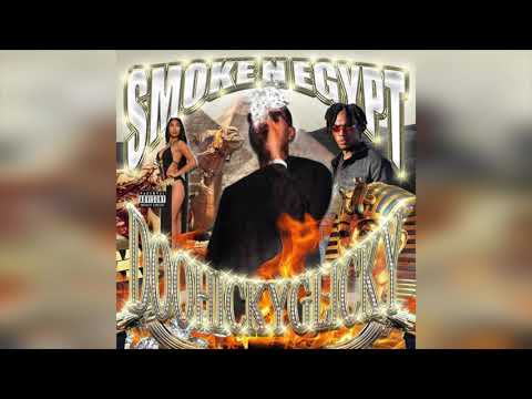 DOOHICKEYGLICKY - SMOKE N EGYPT [2021]