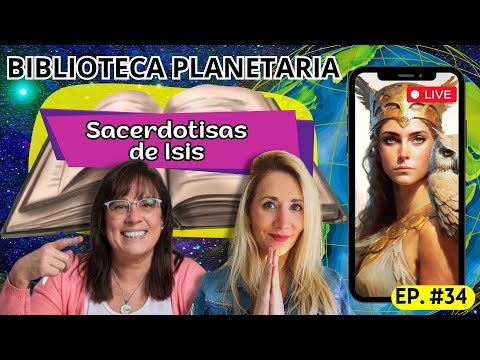 Biblioteca Planetaria (34) 📚✨- Sacerdotisas de Isis || Naty Faviano - Andrea Barnabé
