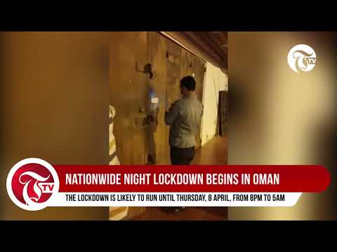 Nationwide night lockdown begins in Oman