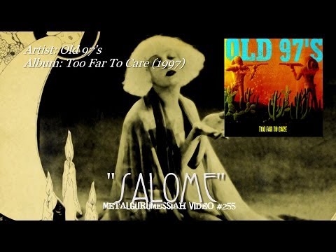 Salome - Old 97's (1997) Remastered Audio & 1080p HD Video