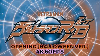 Download lagu Ultraman R/B Opening [Halloween Version] (4K 60FPS) mp3