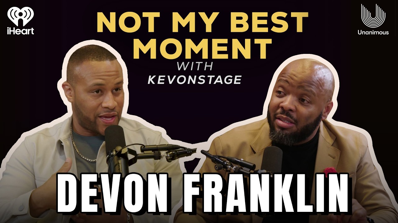DeVon Franklin on His Journey through Hollywood, His Faith and His purpose | Not My Best Moment