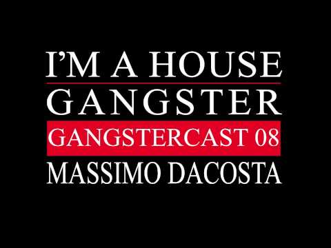 Gangstercast 08 - Massimo Dacosta