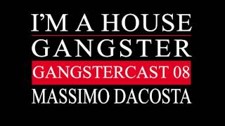 Gangstercast 08 - Massimo Dacosta