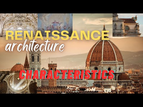 Characteristics of Renaissance Architecture / Renaissance Architectural History